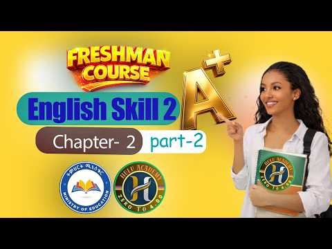Freshman English Skill 2 Chapter 2 part 2