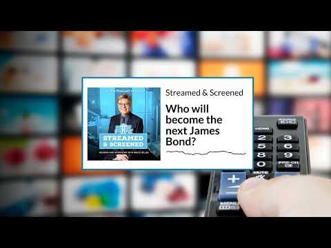 Who will become the next James Bond? | Streamed & Screened: Movie and TV Reviews and Interviews