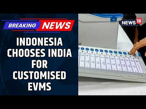 Indonesia Partners With India On Customised EVMs Under Landmark Election Cooperation Pact | News18