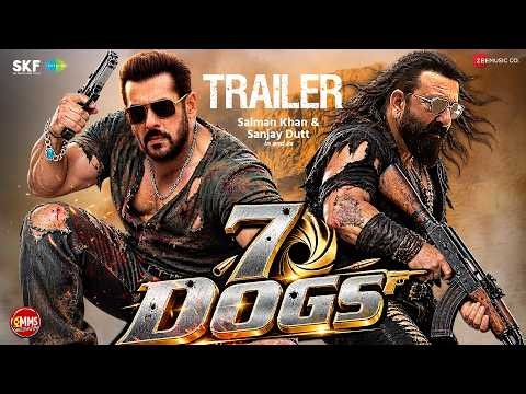 7 Dogs Official Trailer Story, Salman Khan, Sanjay Dutt Karim Abdel Aziz Ahmed Ezz Monica Bellucci,
