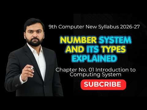 Number System and its types || 9th Computer new Syllabus 2026-27 || Chapter No 01