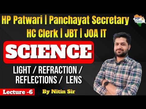Complete Science | LIGHT, REFRACTION, REFLECTIONS & LENS( Lecture -5 ) | HP exams #hppatwari