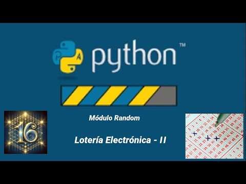 Python - 16 - El Módulo Random