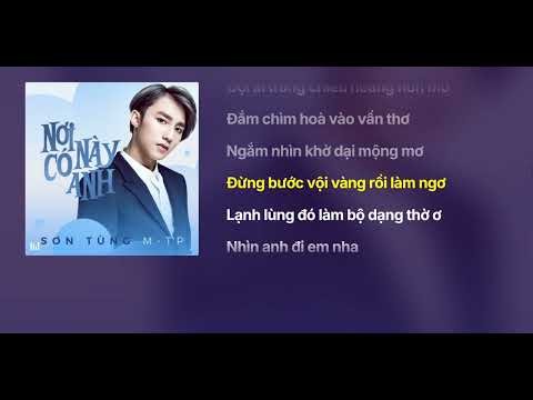 Nơi này có anh - Sơn Tùng MTP I Lyrics