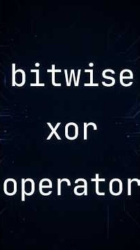 bitwise XOR operator explanation | CodeLearning