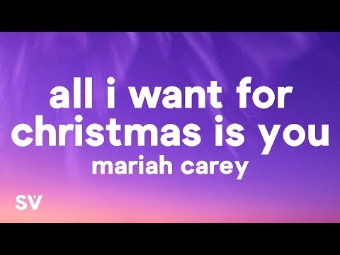 Mariah Carey - All I Want For Christmas Is You (Lyrics)