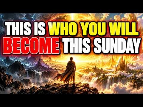 🔥CHOSEN ONES, This SUNDAY Will Mark The BEGINNING Of A NEW YOU