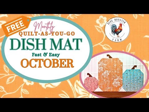 Monthly Quilt-As-You-Go Dish Mat\\October\\Step-By-Step Tutorial\\Free Pumpkin Blocks PDF\\Fast/Easy