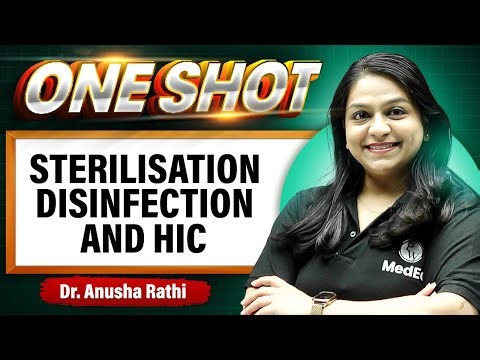 Sterilisation Disinfection and HIC | Microbiology ONE SHOT | MBBS 2nd year Lecture | Dr Anusha Ma'am