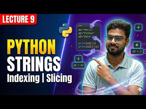 Python Strings Explained | Indexing, Slicing, Concatenation & Immutability in Python