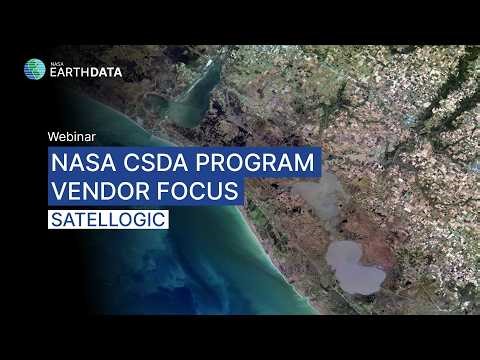 NASA CSDA Program Vendor Focus: Satellogic