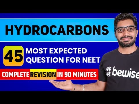 Hydrocarbons 45 Important Question for NEET 2026 | Hydrocarbons Revision with Questions One shot