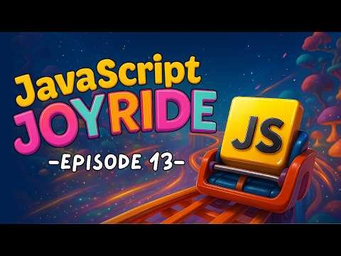 JavaScript Complete Course | JavaScript JoyRide Episode 13 | Object Oriented JavaScript (OOP)