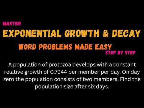 How to Solve Exponential Growth Problems | Protozoa Population Growth Example