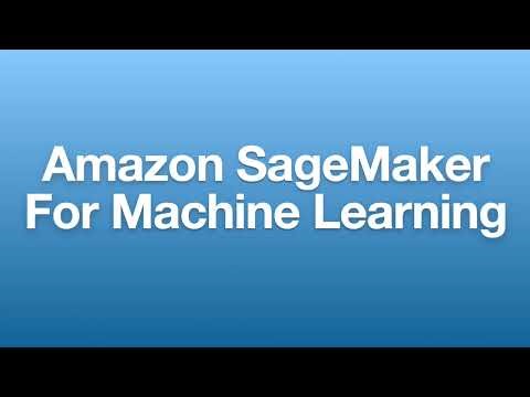 Amazon SageMaker for Beginners | Create Machine Learning Models