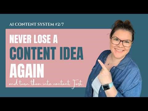 AI Content OS #2: How to Capture Ideas and Turn Them Into Content Fast
