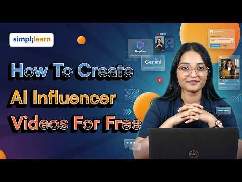 How To Create AI Influencer Videos For Free | Make Viral AI Influencer Videos For Free | Simplilearn