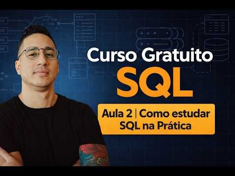 Como estudar SQL na Prática