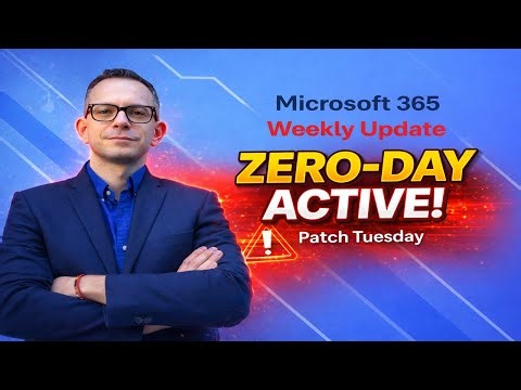 ZERO-DAY ACTIVE 🚨 | Microsoft 365 Patch Tuesday & Security Updates