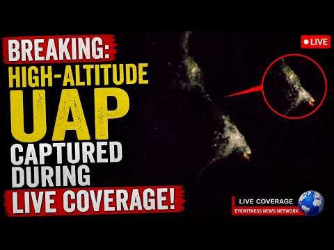 BREAKING: High-Altitude UAP Captured During Live Coverage
