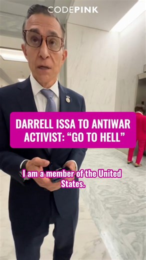 “Go to hell.” That was Darrell Issa’s response when a  activist asked whether U.S. aid to Israel should continue while civilians are being killed. He followed it with mockery, threats, and “I don’t have feelings.” When politicians have billions for bombs but no humanity for the people affected by them, the public sees exactly who they are.