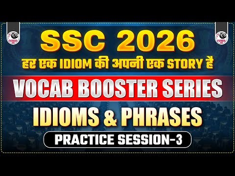 IDIOMS & PHRASES | PRACTICE SESSION-3 | VOCAB BOOSTER SERIES | ENGLISH BY PSP SIR | PARMAR SSC