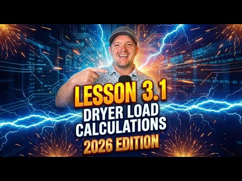 Lesson 3.1 DRYERS (2026) Whole House Load Calculations Master Journeyman Electrical Exam Prep 220.54