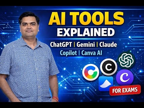 AI Tools Explained for Exams | ChatGPT, Gemini, Claude, Copilot & Canva AI | Uses & Examples