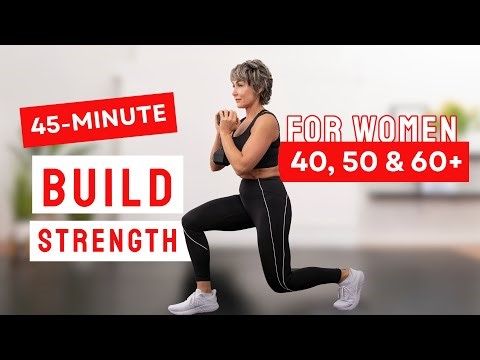 Get Strong! Full Body Strength Workout for Women Over 40