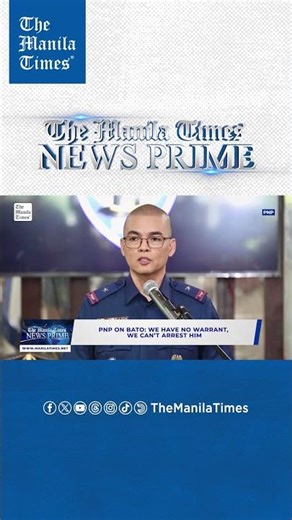 PNP on Bato: We have no warrant, we can’t arrest him