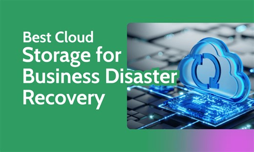 Best Cloud Storage for Business Disaster Recovery in 2026