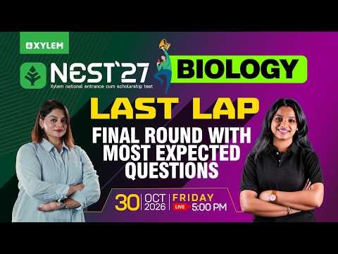 NEST Biology | Last Lap - Final Round With Most Expected Questions | Xylem SSLC