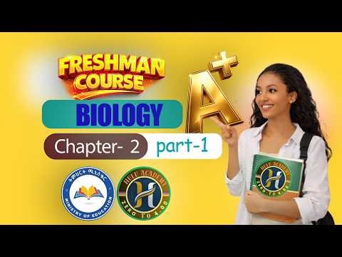Freshman Biology Chapter 2 part 1