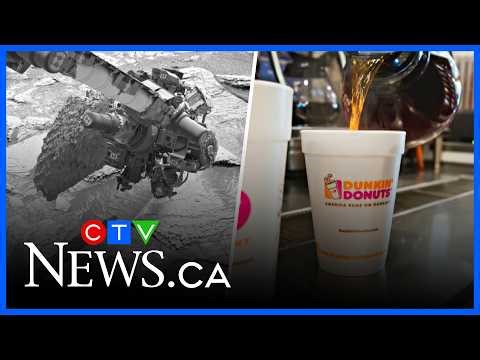 Final Five: Mars rover rocked by problem and Dunkin’ Donuts is returning to Canada