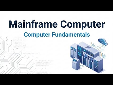 What is Mainframe Computer | Multi‑User, High Performance System