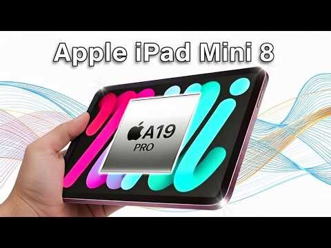 iPad Mini 8 Release Date & Price - 120Hz ProMotion & M4 Chip Confirmed?