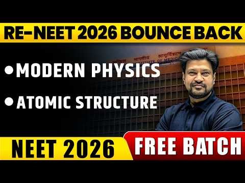 RE-NEET 2026 FREE Batch | Modern Physics -Atomic Structure 🔥 | All Concepts & PYQs 💯 | eSaral #neet
