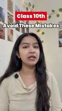 Want 95+ in Class 10? STOP Doing These 3 BIG Mistakes!