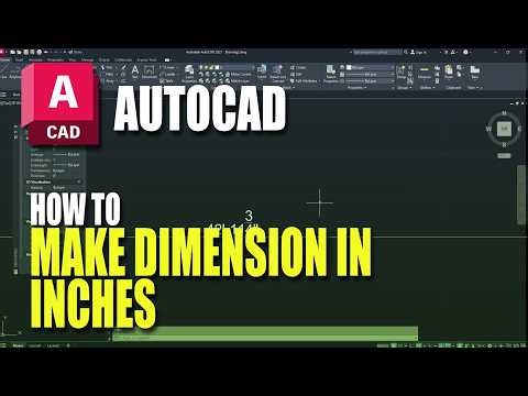 How To Make AutoCAD Dimensions In Inches