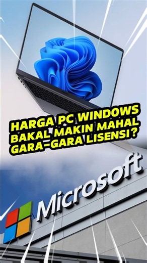 Are Windows PCs Going to Get More Expensive Because of Licensing?!