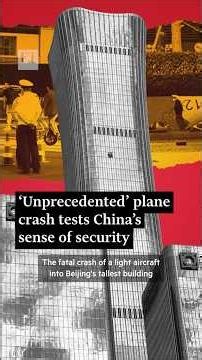 ‘Unprecedented’ plane crash tests Beijing’s sense of security | FT #shorts