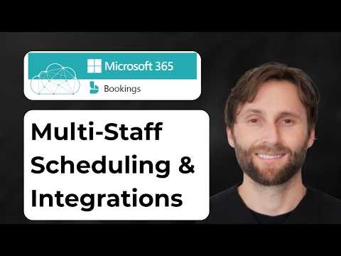 Microsoft Bookings Tutorial: Multi-Staff Scheduling & Integrations Made Easy [2026 Guide]