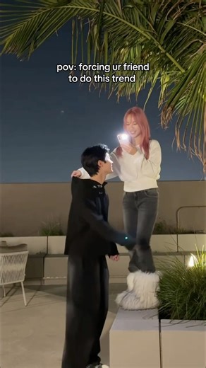 forcing my friend to do this trend