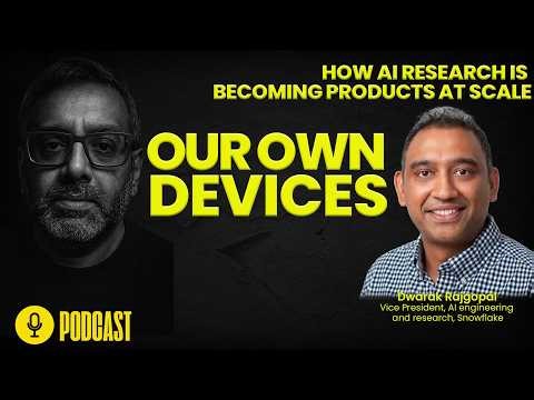 How AI research is becoming products at scale | Our Own Devices with Nandagopal Rajan