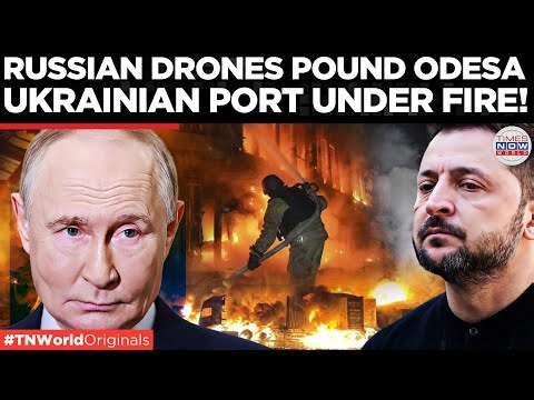 RUSSIA STRIKES ODESA: Russian Drones Target Ports And Homes, Fires Rage Across City Overnight