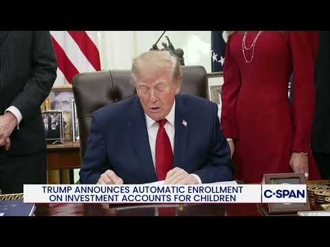 President Trump announces All Eligible Children to be Enrolled in Trump Accounts