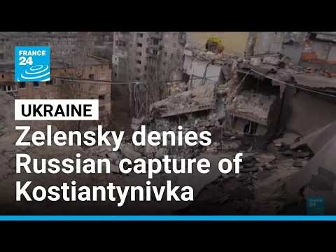 Zelensky denies Russian capture of key eastern city • FRANCE 24 English
