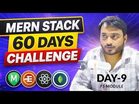 Day-9/60 FS Module in Node JS || Mern Stack Tutorial For Beginner in Hindi