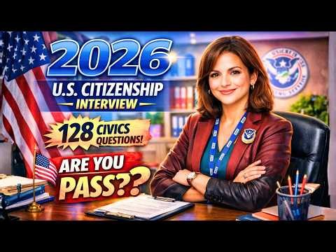 2026, New 128 Civics Questions and Answers I U.S. Citizenship Interview I N400 Naturalization Test