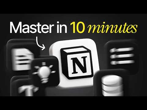 Notion Fundamentals | Notion for Beginners (Master in 10 Minutes)